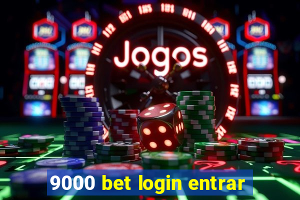 9000 bet login entrar